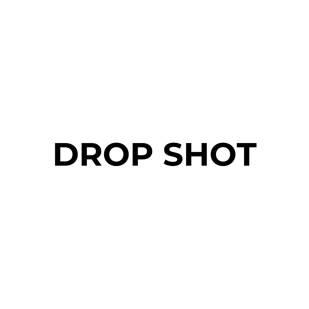 Drop Shot